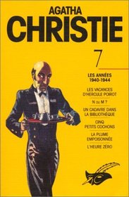 Agatha Christie, Tome 7 : Les Annees 1940 - 1944 (French Edition)