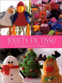 Jouets en tissu. Techniques et modles