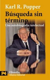 Busqueda sin termino / Unended Quest: Una Autobiografia Intelectual / An Intellectual Autobiography (El Libro De Bolsillo / the Pocket Book) (Spanish Edition)