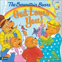 God Loves You! (Berenstain Bears)