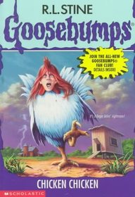 Chicken Chicken (Goosebumps, Bk 53)