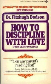 How to Discipline with Love