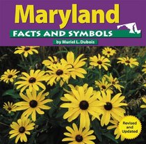 Maryland Facts and Symbols (The States and Their Symbols)