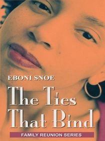 The Ties That Bind (Family Reunion, Bk 3)