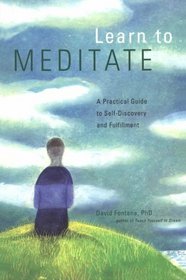 Learn to Meditate: A Practical Guide to Self-Discovery and Fulfillment