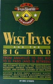 West Texas and the Big Bend (Lone Star Guides)
