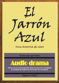 Audiodrama El Jarron Azul (Spanish Edition)