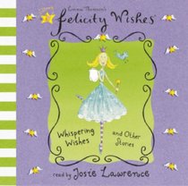 Whispering Wishes (Felicity Wishes)