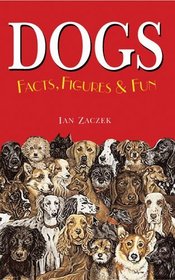 Dogs Facts, Figures & Fun (Facts Figures & Fun)