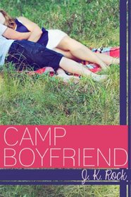 Camp Boyfriend (Camp Boyfriend, Bk 1)
