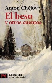 El beso y otros cuentos / The Kiss and Other Tales (El Libro De Bolsillo-Areas De Conocimiento-Literatura-Literatura) (Spanish Edition)