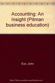 Accounting: An Insight (Pitman business education)