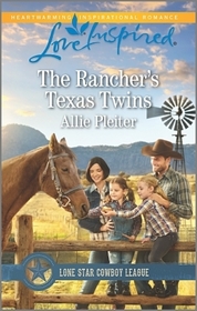 The Rancher's Texas Twins (Lone Star Cowboy League: Boys Ranch, Bk 6) (Love Inspired, No 1051)