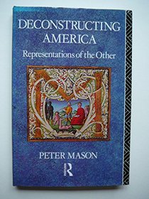 Deconstructing America: Representations of the Other