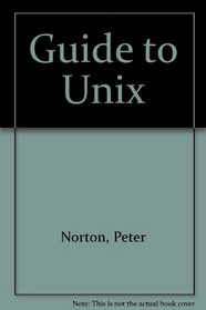 Peter Norton's Guide to UNIX