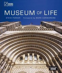 Museum of Life: Accompanies the Major BBC Series