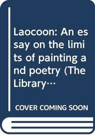 Laocoon: An Essay on the Limits of Painting and Poetry.