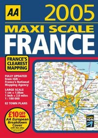 Aa Maxi Scale France 2005 (AA Atlases)