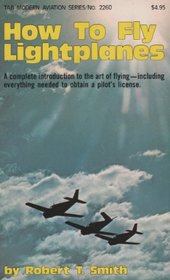 How to Fly Lightplanes (Modern Aviation Series)