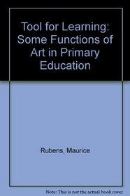 Tool for Learning: Some Functions of Art in Primary Education
