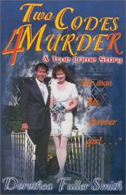 Two Codes for Murder: A True Crime Story