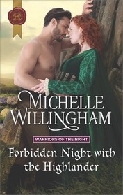 Forbidden Night with the Highlander (Warriors of the Night, Bk 2) (Harlequin Historical, No 1364)