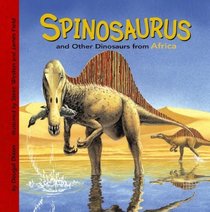 Spinosaurus and Other Dinosaurs of Africa (Dinosaur Find)