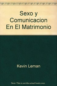 Sexo y Comunicacion En El Matrimonio