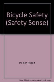 Bicycle Safety : Safety Sense Series