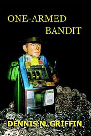 One-Armed Bandit