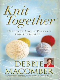 Knit Together: Discover God's Pattern for Your Life (Large Print)