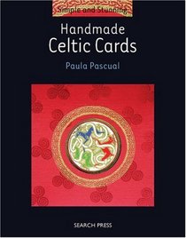 Handmade Celtic Cards (Simple and Stunning)