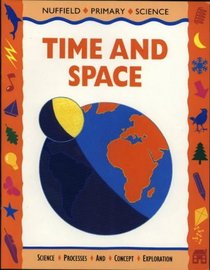 Nuffield Science and Literacy Big Book 2: Time and Space (Nuffield Primary Science - Science and Literacy)
