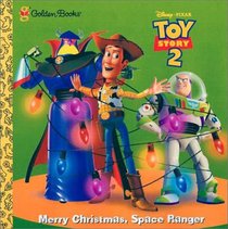 Toy Story 2: Merry Christmas, Space Ranger (Golden Storybook)
