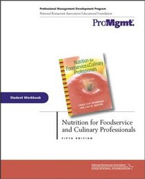 Nutrition for Foodservice and Culinary Professionals, Student Workbook