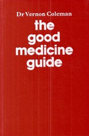 The Good Medicine Guide