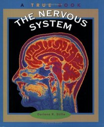 The Nervous System: A True Book (True Books-Health)