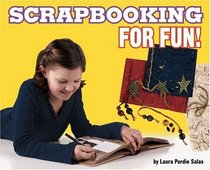 Scrapbooking for Fun! (For Fun!: Crafts series)