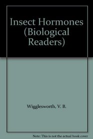 Insect Hormones (Carolina Biology Readers)