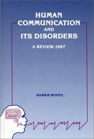Human Communication and Its Disorders, Volume 1: (Human Communication and Its Disorders)