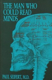 The Man Who Could Read Minds: A Novel