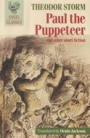 Paul the Puppeteer: with The Vilage on the Moor and Renate