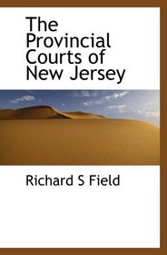 The Provincial Courts of New Jersey