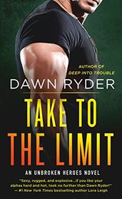 Take to the Limit (Unbroken Heroes, Bk 4)