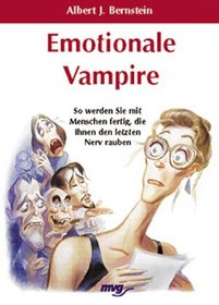 Emotionale Vampire.