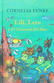 Lili, Leto y el demonio del mar (Las Tres Edades/ the Three Ages) (Spanish Edition)