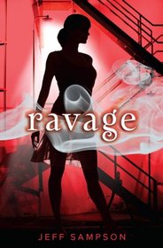 Ravage (Deviants, Bk 3)