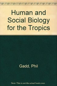 Human and Social Biology for the Tropics