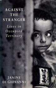 Against the Stranger: Journeys Through Occupied Territory