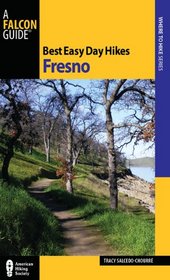 Best Easy Day Hikes Fresno (Best Easy Day Hikes Series)